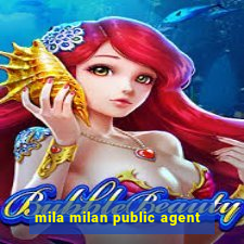 mila milan public agent